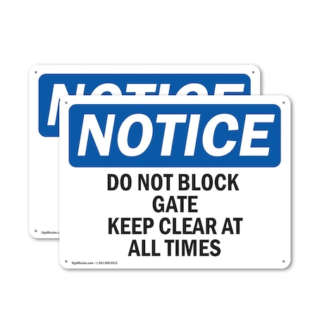 Signmission Do Not Block Gate Keep Clear At All Times, 24 in W x Rectangle, Aluminum OS-2PACK-NS-A-1824-L-11080